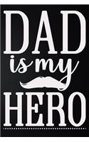Dad Is My Hero