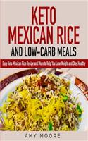 Keto Mexican Rice and Low-Carb Meals