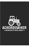 Landwirt Notizbuch: Landwirt Ackerdemiker Landwirtschaft Spruch als Geschenkidee als Planer Tagebuch Notizheft oder Notizblock 6x9 DIN A5 120 Seiten - Blank