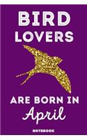 Bird Lovers Are Born In April