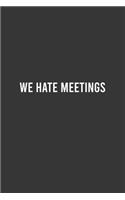 We Hate Meeting