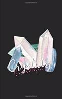 Crystals: Gifts for Gem/Stone Lovers, Blank Lined Notebook