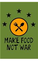 Make Food Not War