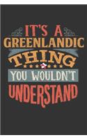 It's A Greenlandic Thing You Wouldn't Understand: Greenland Notebook Journal 6x9 Personalized Gift For It's A Greenlandic Thing You Wouldn't Understand Lined Paper