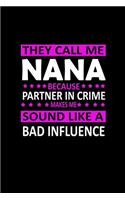 They Call Me Nana Because Partner In Crime Makes Me Sound Like A Bad Influence: Hangman Puzzles - Mini Game - Clever Kids - 110 Lined Pages - 6 X 9 In - 15.24 X 22.86 Cm - Single Player - Funny Great Gift