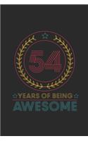 54 Years Of Being Awesome: Graph Ruled Notebook / Journal (6" X 9" - 5 X 5 Graph Ruled) - Birthday Gift for Women And Men