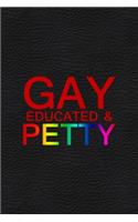 Gay Educated And Petty