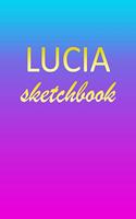 Lucia: Sketchbook - Blank Imaginative Sketch Book Paper - Pink Blue Gold Custom Letter L Personalized Cover - Teach & Practice Drawing for Experienced & As