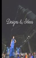Designs & Ideas