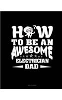 How To Be An Awesome Electrician Dad: Menu Planner(1792 Menu Planner)