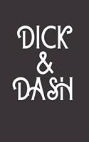 Dick & Dash: Blank Lined Journal to Write in For Work or Office Funny Notebooks for Adults