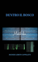 Dentro il Bosco