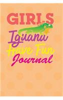Iguana Journal Girls Iguana Have Fun Notebook