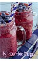 My Smoothie Recipes