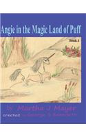 Angie in the Magic Land of Puff: Story Book 1