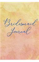 Bridesmaid Journal: Blank Lined Journal - Journals for Bridesmaids, 6x9 Bridesmaid Gifts
