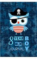 8 Year Old Boy Journal: Pirate Owl Happy Birthday Notebook - Wide Ruled and Blank Framed Sketchbook Pages for Eight Year Old Boys to Write and Sketch