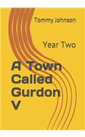 A Town Called Gurdon V