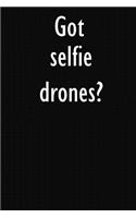 Got selfie drones?