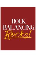 Rock Balancing Rocks!