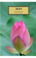 2019 Daily Weekly Monthly Planner Organizer: Schedule Events, Goals and Things to Do - Medium Sized Agenda Notebook with Budding Lotus Cover