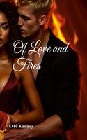 Of Love and Fires