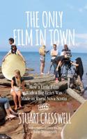 Only Film in Town