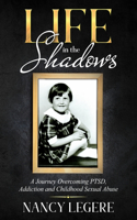 Life in the Shadows