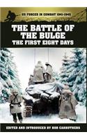 Battle of the Bulge - The First Eight Days