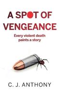 A Spot of Vengeance