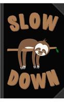 Slow Down Sloth Journal Notebook