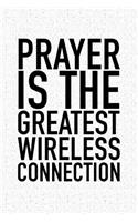 Prayer Is the Greatest Wireless Connection