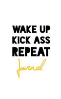 Wake Up Kick Ass Repeat Journal