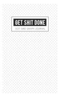 Get Shit Done