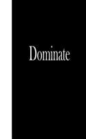 Dominate