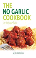 The No Garlic Cookbook (Black & White Print)
