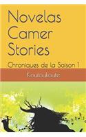 Novelas Camer Stories: Chroniques de la Saison 1