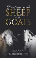 Dealing with Sheep and Goats