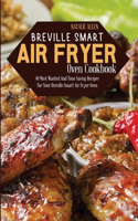 Breville Smart Air Fryer Oven Cookbook