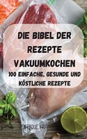 Bibel Der Rezepte Vakuumkochen