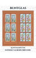 Kunstmalbücher (Buntglas): Dieses Buch besteht aus 50 Malblätter, die zum Ausmalen, Einrahmen und/oder Meditieren verwendet werden können: Dieses Buch kann fotokopiert, gedruc