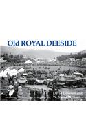 Old Royal Deeside