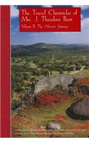 The Travel Chronicles of Mrs. J. Theodore Bent. Volume II: The African Journeys