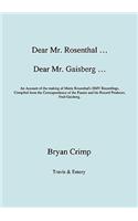 Dear Mr. Rosenthal ... Dear Mr. Gaisberg ... An Account of the making of Moriz Rosenthal's HMV Recordings, Compiled from the Correspondence of the Pianist and his Record Producer, Fred Gaisberg.