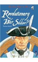 Do You Want to Be a Revolutionary War Soldier?
