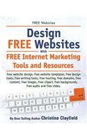 Free Websites. Design Free Websites with Free Internet Marketing Tools and Resources. Free Website Design, Free Website Templates, Free Writing Tools,