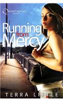 Running from Mercy