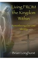 Living From the Kingdom Within
