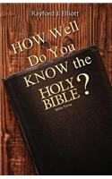 How Well Do You Know the Holy Bible?: Bible Trivia