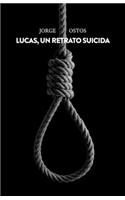 Lucas, un retrato suicida